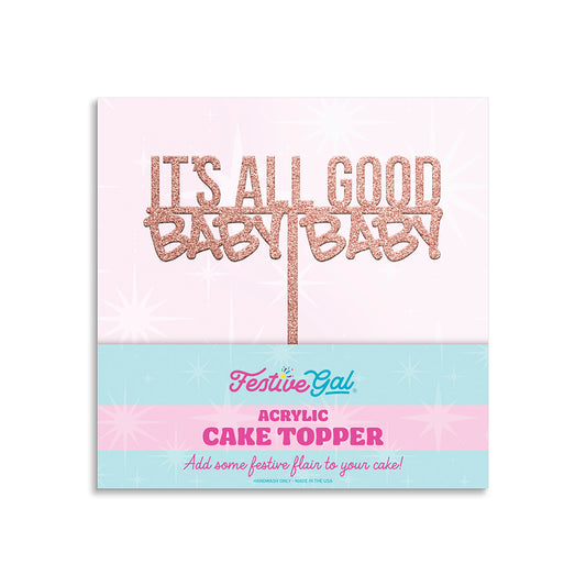 It's All Good Baby Baby Cake Topper