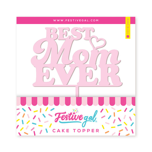 Best Mom Ever Mother's Day Cake Topper
