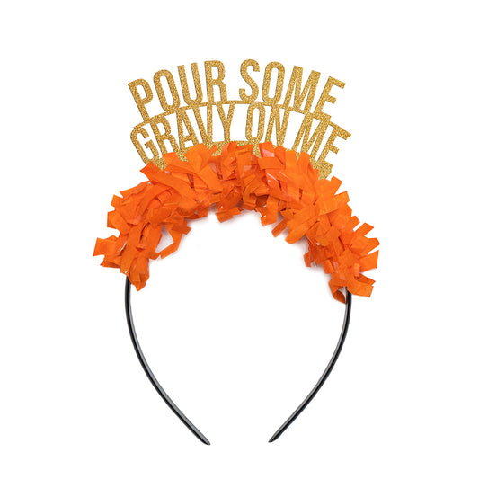 Pour Some Gravy On Me Thanksgiving Party Crown Headband