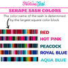 Mexican serape sash color options